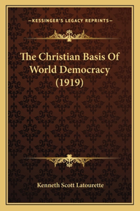 Christian Basis Of World Democracy (1919)
