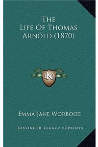 The Life Of Thomas Arnold (1870)