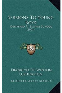 Sermons To Young Boys