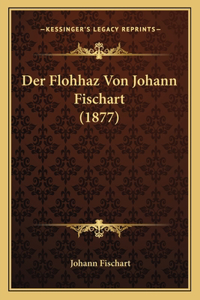 Der Flohhaz Von Johann Fischart (1877)
