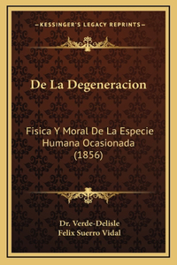 De La Degeneracion