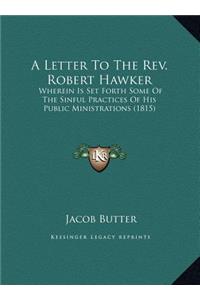 A Letter To The Rev. Robert Hawker