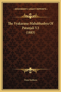 The Vyakarana-Mahabhashya Of Patanjali V2 (1883)