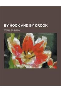 By Hook and by Crook