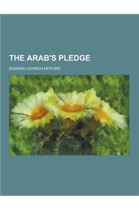 The Arab's Pledge