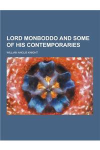 Lord Monboddo and Some of His Contemporaries