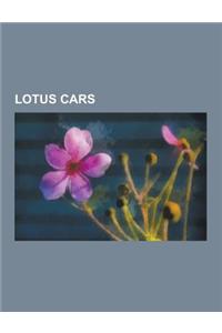 Lotus Cars: Lotus Elise Plattform, Team Lotus, Opel Speedster, Lotus Esprit, Tesla Roadster, Lotus Elan, Lotus Exige, Talbot Sunbe