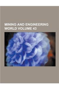Mining and Engineering World Volume 43