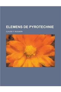 Elemens de Pyrotechnie