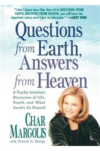Questions from Earth, Answers from Heaven