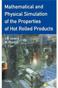 Mathematical and Physical Simulation of the Properties of Hot Rolled Products