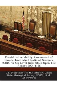 Coastal Vulnerability Assessment of Cumberland Island National Seashore (Cuis) to Sea-Level Rise