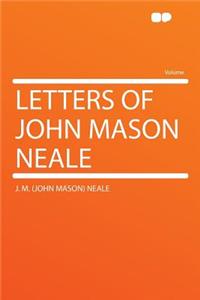 Letters of John Mason Neale