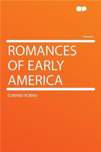 Romances of Early America