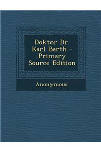 Doktor Dr. Karl Barth