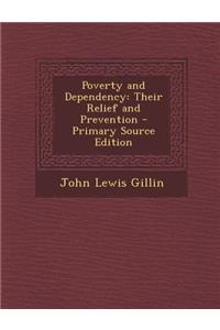 Poverty and Dependency: Their Relief and Prevention