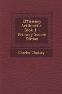 Efficiency Arithmetic, Book 1