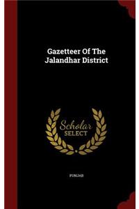 Gazetteer Of The Jalandhar District