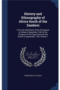 History and Ethnography of Africa South of the Zambesi