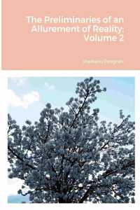 Preliminaries of an Allurement of Reality