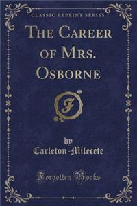 The Career of Mrs. Osborne (Classic Reprint)