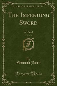 The Impending Sword, Vol. 3 of 3