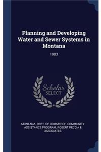 Planning and Developing Water and Sewer Systems in Montana