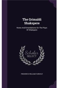 The Grimaldi Shakspere