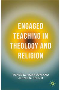 Engaged Teaching in Theology and Religion