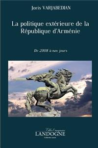 politique extérieure de la République d'Arménie de 2008 à nos jours