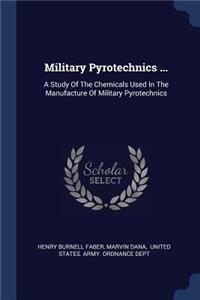 Military Pyrotechnics ...