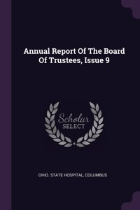 Annual Report Of The Board Of Trustees, Issue 9
