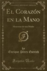 El Corazón En La Mano, Vol. 3