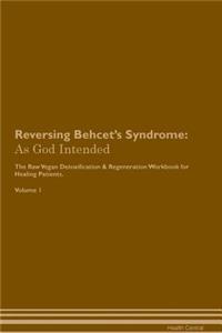 Reversing Behcet's Syndrome