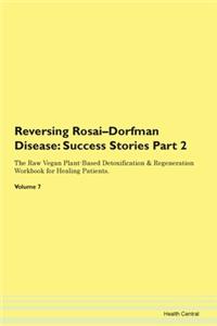 Reversing Rosai-Dorfman Disease: Success