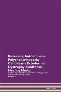 Reversing Autoimmune Polyendocrinopathy