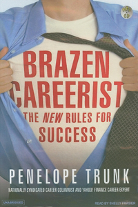 Brazen Careerist