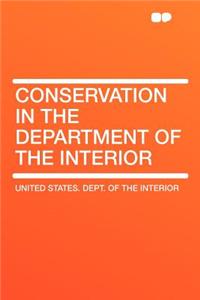 Conservation in the Department of the Interior