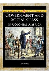 Government and Social Class in Colonial America