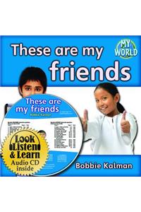 These Are My Friends