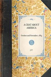 Chat about America: October and November, 1884