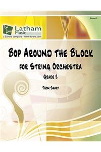 Bop Around the Block for String Orchestra