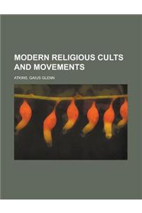 Modern Religious Cults and Movements