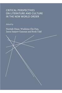 Critical Perspectives on Literature and Culture in the New World Order