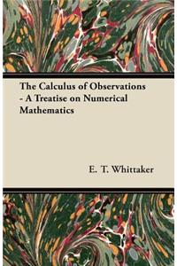 Calculus of Observations - A Treatise on Numerical Mathematics