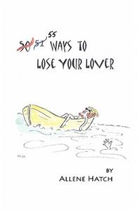 55 Ways to Lose Your Lover