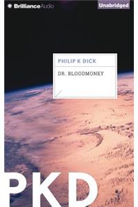 Dr. Bloodmoney: Library Edition