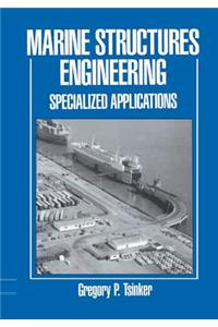 Marine Structures Engineering: Specialized Applications