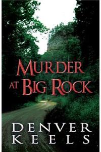 Murder at Big Rock