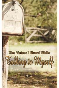 The Voices I Heard While Talking to Myself